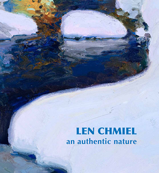 Len Chmiel - Len Chmiel: An Authentic Nature, by Amy Scott